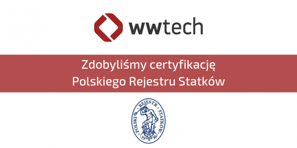 Zdobyliśmy certyfikację Polskiego Rejestru Statków